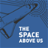 The Space Above Us