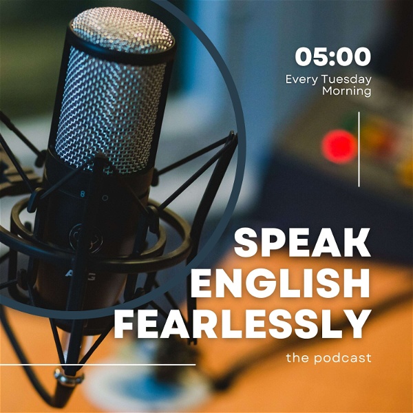 Artwork for The Speak English Fearlessly Podcast