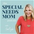 The Special Needs Mom Podcast