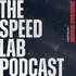 The Speed Lab Podcast