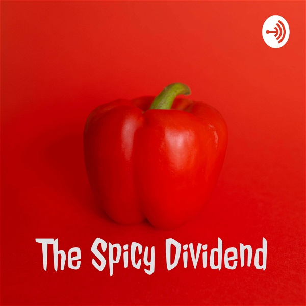 Artwork for The Spicy Dividend