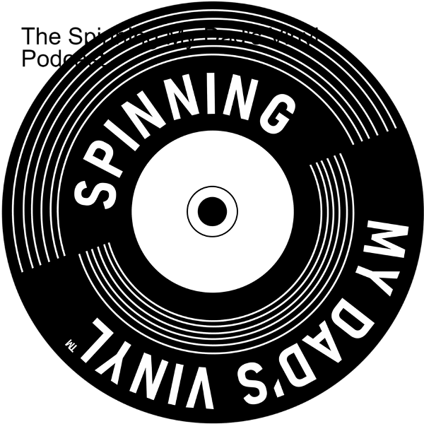Artwork for Spinning My Dad’s Vinyl