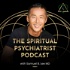 The Spiritual Psychiatrist Podcast