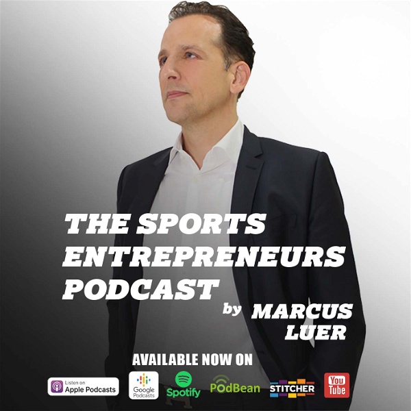 Artwork for The Sports Entrepreneurs Podcast by Marcus Luer