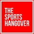 The Sports Hangover