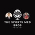 The Sports Med Bros Podcast