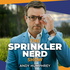 The Sprinkler Nerd Show