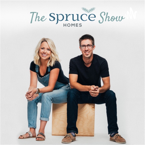 Artwork for The Spruce Homes Show