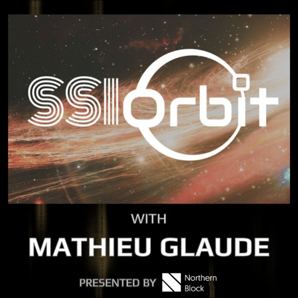 Artwork for The SSI Orbit Podcast – Self-Sovereign Identity, Decentralization and Digital Trust