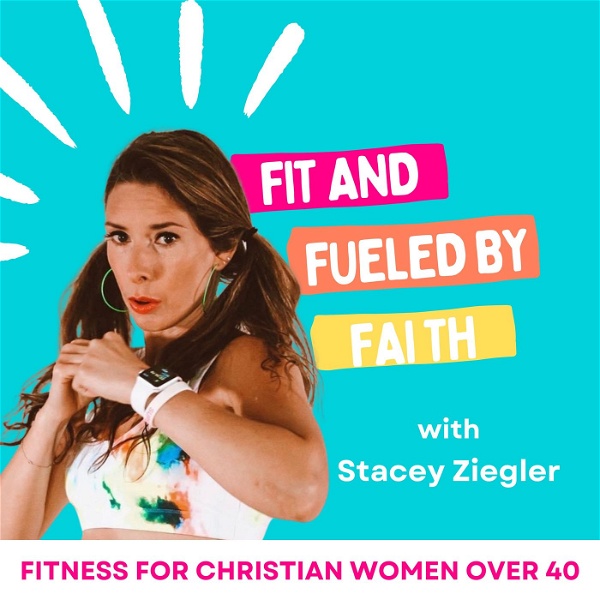 Artwork for Fit & Fueled by Faith for Christian women over 40