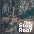 The Stag Roar: Life Less Ordinary
