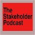 The Stakeholder Podcast