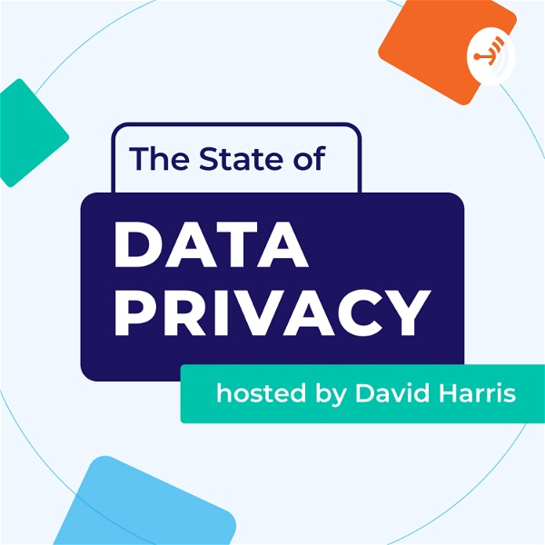 Artwork for The State of Data Privacy Podcast