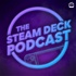 The Steam Deck Podcast