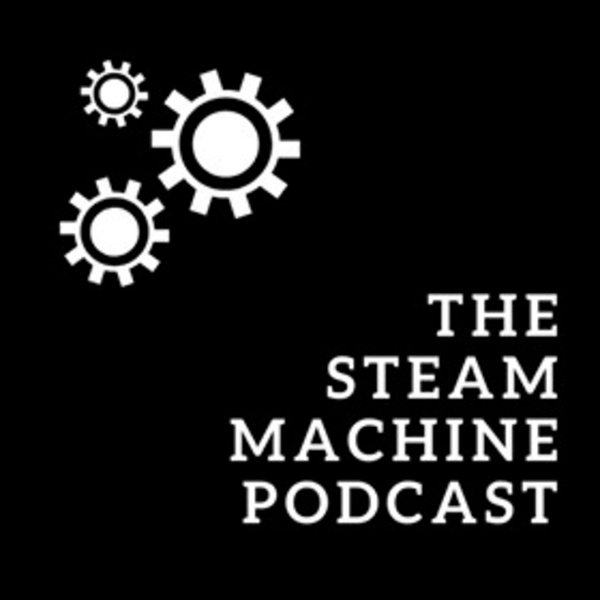 Artwork for The Steam Machine Podcast