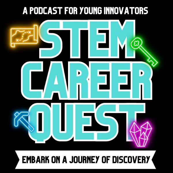 Artwork for The STEM Career Quest Podcast