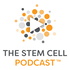 The Stem Cell Podcast