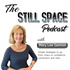 The Still Space Podcast