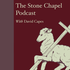 The Stone Chapel Podcasts