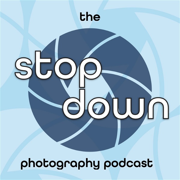Artwork for The Stop Down Photography Podcast