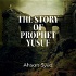 The Story of Prophet Yusuf