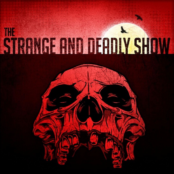 Artwork for The Strange and Deadly Show