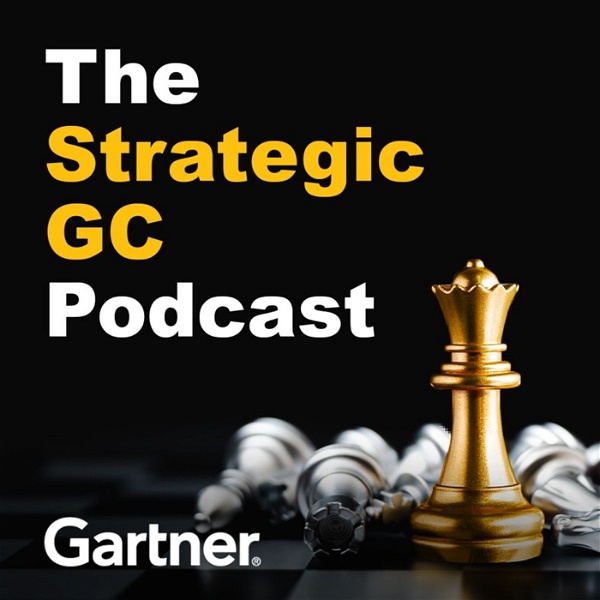 Artwork for The Strategic GC, Gartner’s General Counsel Podcast