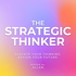 The Strategic Thinker | Maison TST