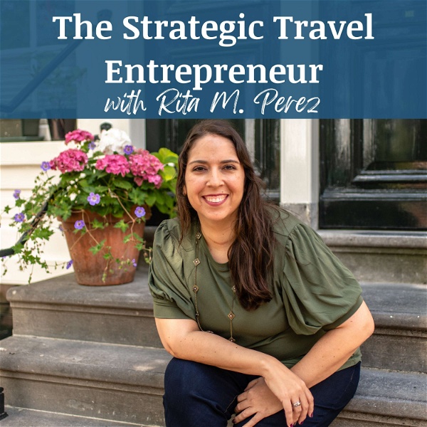 Artwork for Strategic Travel Entrepreneur: Business Tips for Travel Agents/Advisors, Travel Agency Owners, and Travel Industry Entreprene
