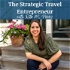 The Strategic Travel Entrepreneur