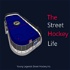 The Street Hockey Life