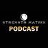 The Strength Matrix Podcast