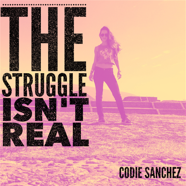 Artwork for The Struggle Isn't Real Podcast