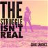 The Struggle Isn't Real Podcast - Codie Sanchez