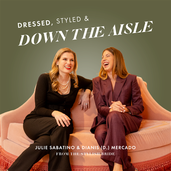 Artwork for Dressed, Styled, and Down the Aisle