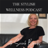 The Stylish Wellness Podcast