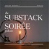 The Substack Soirée Podcast