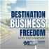 Destination Business Freedom