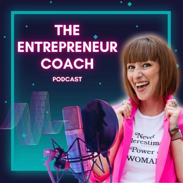 Artwork for The Entrepreneur Coach Podcast