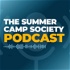 The Summer Camp Society Podcast
