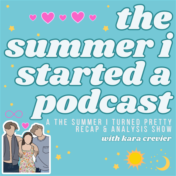 Artwork for The Summer I Started A Podcast: A The Summer I Turned Pretty Recap Show