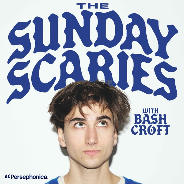 Artwork for The Sunday Scaries with Bash Croft