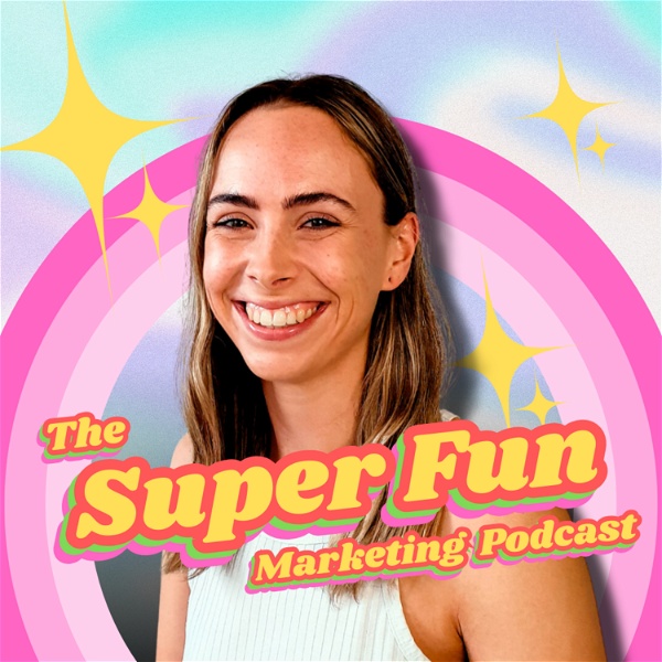 Artwork for The Super Fun Marketing Podcast