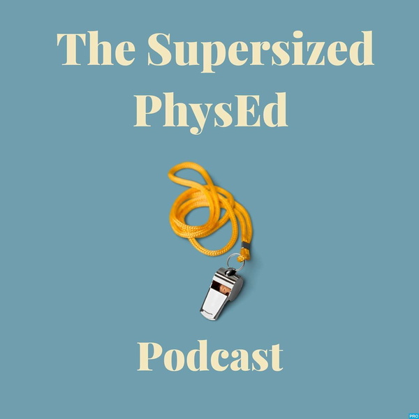 Artwork for The Supersized PhysEd Podcast