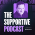 The Supportive Podcast