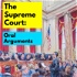 The Supreme Court: Oral Arguments