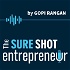 The Sure Shot Entrepreneur