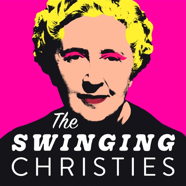 Artwork for The Swinging Christies: Agatha Christie in the 1960s
