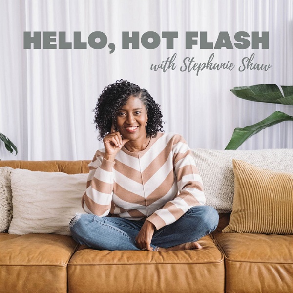 Artwork for Hello, Hot Flash: Conversations about menopause, women’s health and mindset for midlife women.