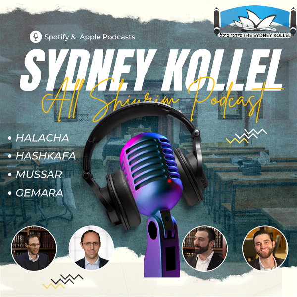 Artwork for The Sydney Kollel All Shiurim Podcast